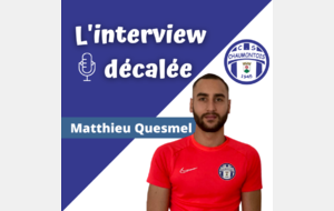 Interview décalée 5 : Matthieu Quesmel