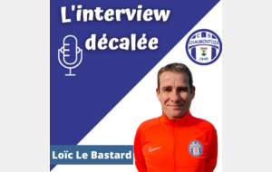 Interview décalée 10 : Loïc Le Bastard