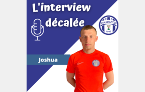 Interview décalée 9: Joshua